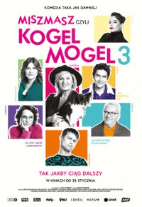 Plakat Filmu Miszmasz czyli Kogel Mogel 3 (2019)